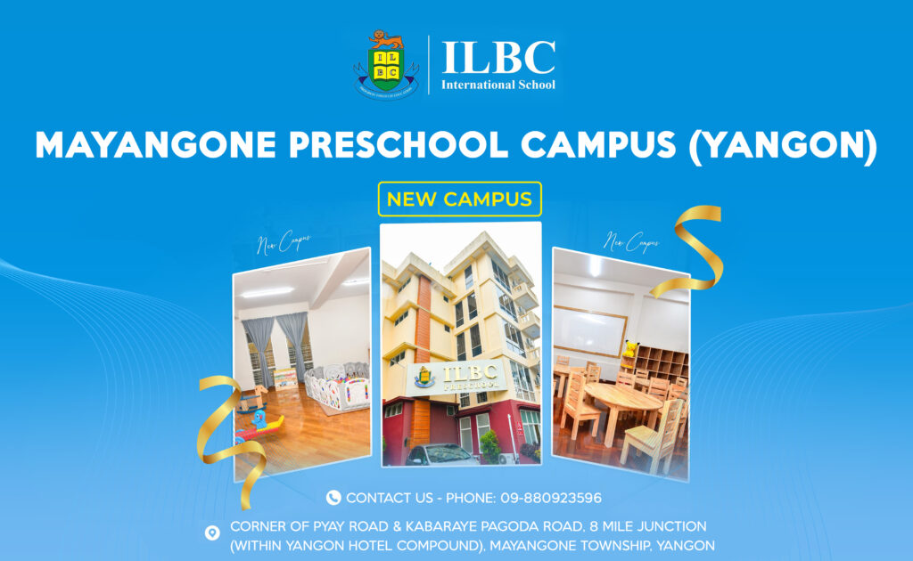 🎉🎉 ILBC Preschool (New Campus) ကို ရန်ကုန်မြို့၊ မရမ်းကုန်းမြို့နယ်မှာ ထပ်မံတိုးချဲ့ ဖွင့်လှစ်ပေးသွားတော့မဲ့အကြောင်း မိဘတွေနဲ့ မိတ်ဆွေတွေအားလုံးကို ကြိုတင် သတင်းကောင်းပါးချင်ပါတယ်။